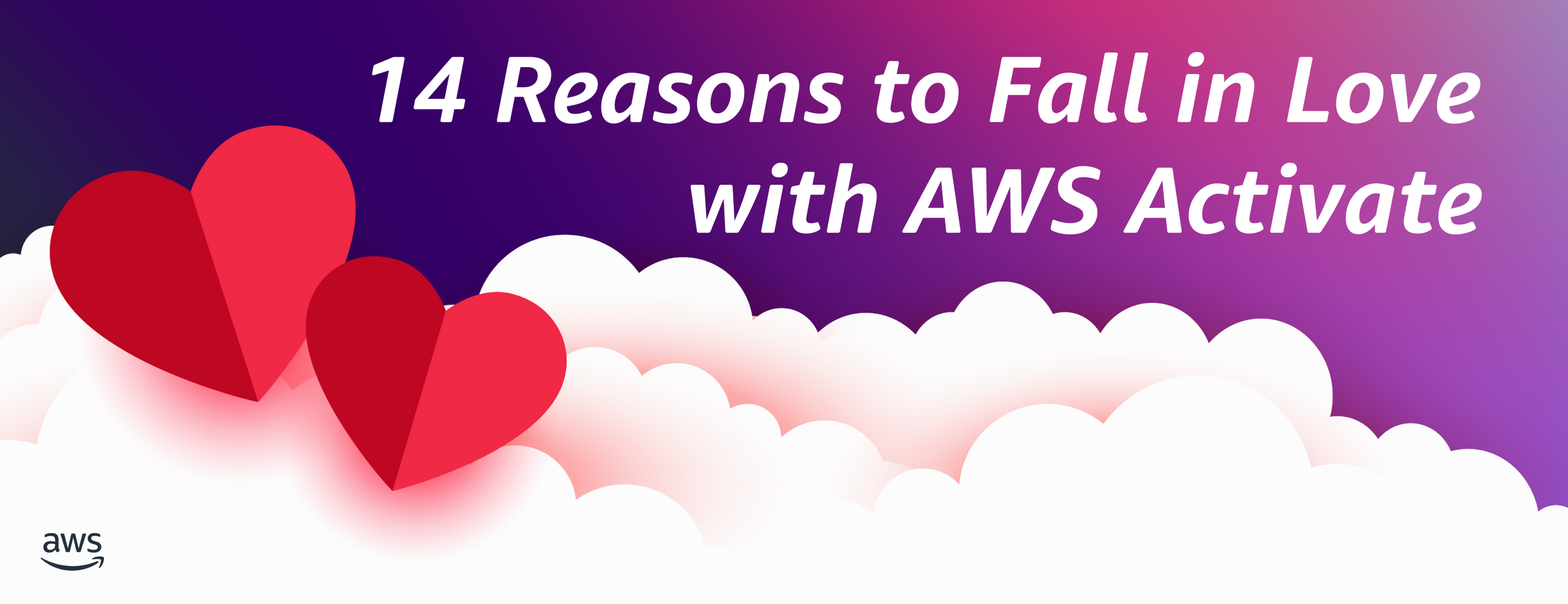 14 reasons to fall in love with AWS Activate